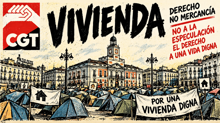 CGT apoya cualquier medida que haga que Maricarmen regrese a su casa y llama a su afiliación a implicarse en las acampadas por la vivienda de todo el Estado
